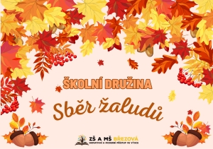 Akce ŠD - Vyhlášení sběru žaludů