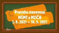 Pravidla stanovená MŠMT a MZČR od 1. 9. 2021 do 10. 9. 2021