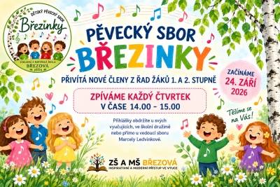 Pěvěcký sbor naší školy "Březinky"