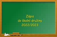 Zápis do školní družiny pro školní rok 2022/2023